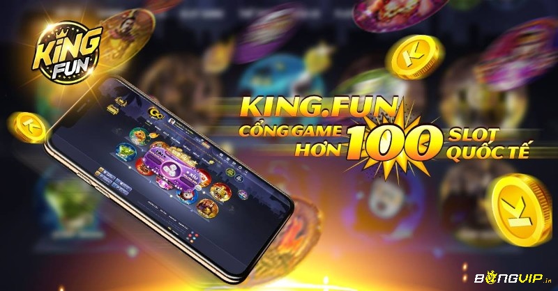 Game nổ hũ bongvip King Fun số 1 Châu Á