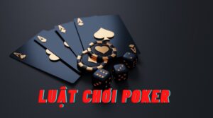 Luật Chơi Poker - Hướng Dẫn Chơi Xì Dách Chi Tiết Cho Tân Thủ