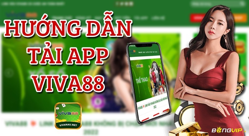 Hướng dẫn cách tải viva88 app